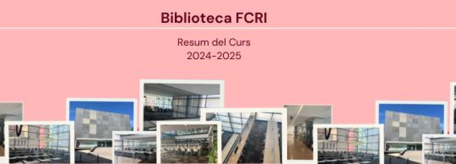 Biblioteca FCRI resum curs 2024-25